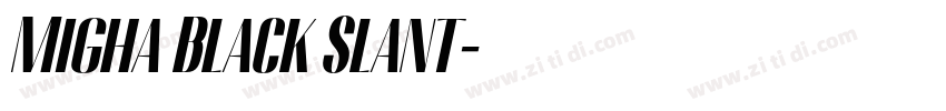 Migha Black Slant字体转换
